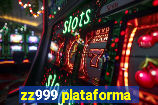 zz999 plataforma